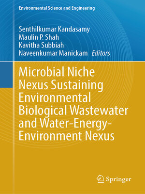 cover image of Microbial Niche Nexus Sustaining Environmental Biological Wastewater and Water-Energy-Environment Nexus